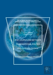 Risk Journalism Between Transnational Politics And Climate Change
