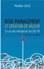 Risk Management Et Création De Valeur ; Le Cas Des Entrepreneurs Du Cac 40