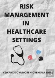 Risk Management In Healthcare Settings