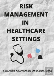 Risk Management In Healthcare Settings