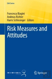 Risk Measures And Attitudes