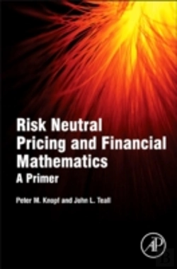 Bertrand.pt - Risk Neutral Pricing And Financial Mathematics: A Primer