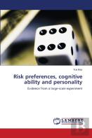 Risk Preferences, Cognitive Ability And Personality
