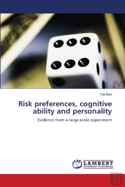 Bertrand.pt - Risk Preferences, Cognitive Ability And Personality