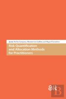 Risk Quantification And Allocation Methods For Practitioners