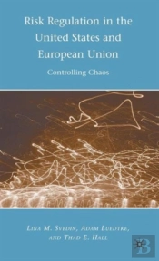 Risk Regulation In The United States And European Union