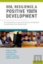 Risk, Resilience, And Positive Youth Development
