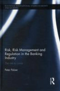 Bertrand.pt - Risk, Risk Management And Regulation In The Banking Industry