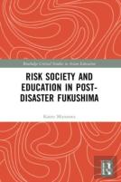 Risk Society And Education In Post-Disaster Fukushima