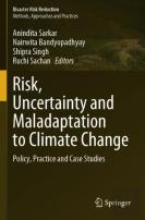 Risk, Uncertainty And Maladaptation To Climate Change