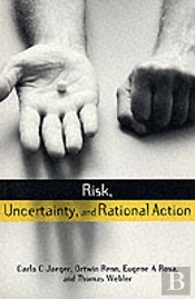 Risk, Uncertainty And Rational Action