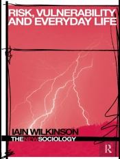 Risk, Vulnerability And Everyday Life