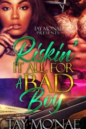 Riskin' It All For A Bad Boy