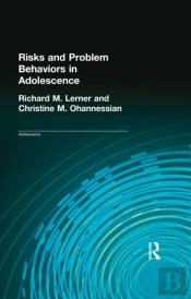 Risks And Problem Behaviors In Adolescence