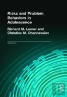 Risks And Problem Behaviors In Adolescence