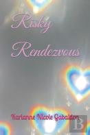 Risky Rendezvous