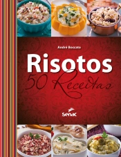 Risotos: 50 Receitas