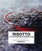 Risotto & Autres Façons De Cuisiner Le Riz