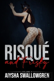 Risque And Frisky Volume 2