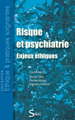 Bertrand.pt - Risque Et Psychiatrie ; Enjeux Éthiques
