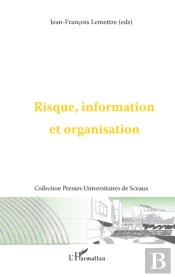 Risque, Information Et Organisation