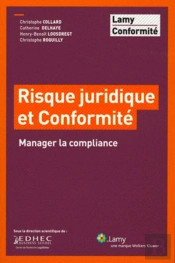 Risque Juridique Et Conformité : Manager La Compliance