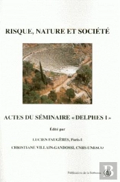 Risque, Nature Et Société ; Actes Du Séminaire 'Delphes I'
