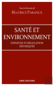 Risques En Matiere De Sante Et D'Environnement. Apprehension Et Expertise
