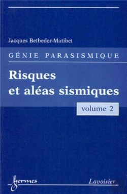 Bertrand.pt - Risques Et Aléas Sismiques (Génie Parasismique, Vol. 2)