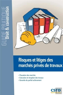 Bertrand.pt - Risques Et Litiges Des Marchés Privés De Travaux