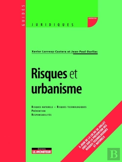 Bertrand.pt - Risques Et Urbanisme : Risques Naturels, Risques Technologiques - Prévention - Responsabilités