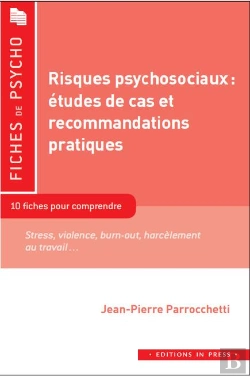 Bertrand.pt - Risques Psychosociaux : Etudes De Cas Et Recommandations Pratiques