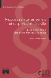 Risques Sanitaires Sériels Et Responsabilité Civile : Étude Comparée Des Droits Francais Et Anglais