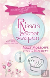 Rissa'S Secret Weapon