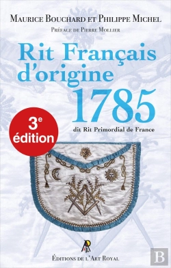 Bertrand.pt - Rit Français D'Origine 1785 : Dit Rit Primordial De France (3e Édition)