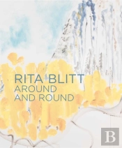 Rita Blitt: Around And Round
