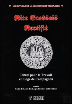 Bertrand.pt - Rite Ecossais Rectifie, Rituel Pour Le Travail En Loge De Compagnon