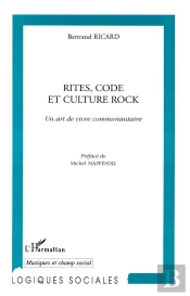 Rites Code Et Culture Rock ; Un Art De Vivre Communautaire