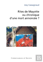 Rites De Mayotte Ou Chronique D'Une Mort Annoncée ?