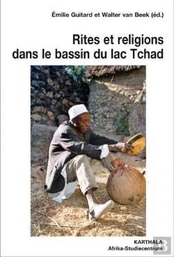 Bertrand.pt - Rites Et Religions Dans Le Bassin Du Lac Tchad