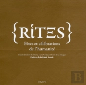 Rites Fetes Et Celebrations De L'Humanite