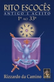 Rito Escocês Antigo E Aceito (Graus 1ª Ao 33º)