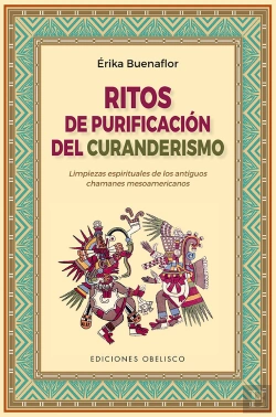 Bertrand.pt - Ritos De Purificacion Del Curanderismo