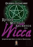 Ritos e Mistérios Secretos do Wicca