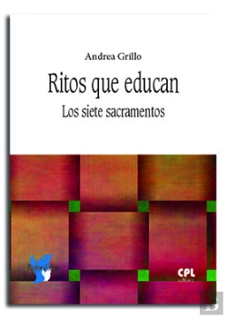 Bertrand.pt - Ritos Que Educan. Los Siete Sacramentos