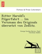 Ritter Harold'S Pilgerfahrt ... Im Versm