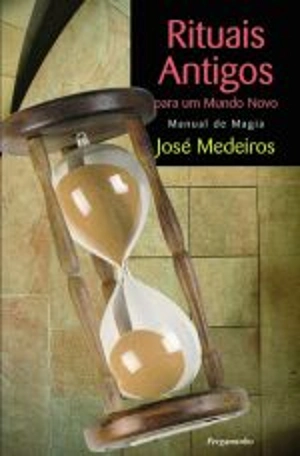 Rituais Antigos para um Mundo Novo