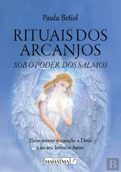 Bertrand.pt - Rituais dos Arcanjos - Sob o Poder dos Salmos