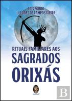 Rituais Familiares aos Sagrados Orixás