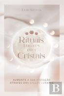 Rituais Lunares com Cristais